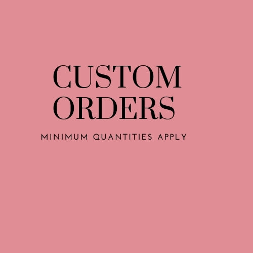 Pink Box with wording Custom Orders Minimum Quantities apply