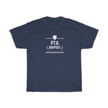 Load image into Gallery viewer, Navy  Tee Shirt with white embellishments and wording: PTA Dropout
