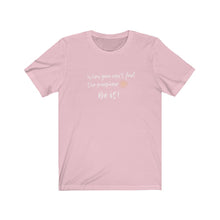 Load image into Gallery viewer, Pink Tee Shirt with wording: When you can&#39;t find the sunshine, Be it and a sun pic.
