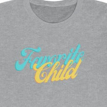 Load image into Gallery viewer, Grey Tee shirt with Blue and yellow wording: favorite child
