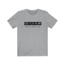 Load image into Gallery viewer, Athletic Grey Tee Shirt with writing: Hugs 0.00, Back in stock 2021
