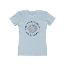 Load image into Gallery viewer, Light Blue Tee Shirt with Blue Flower and Blue Wording: Have the kind of day you deserve
